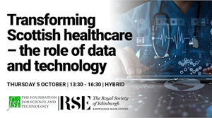 Transforming Scottish Healthcare – The Role of Data and Technology